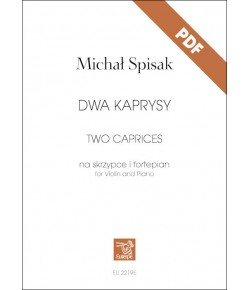 SPISAK, Michał - Dwa kaprysy na skrzypce i fortepian (PDF)